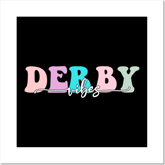 Kentucky Derby Vibes Retro - Funny Derby Kentucky Since Horse Race Vintage Gifts Wall Art by Printofi.com